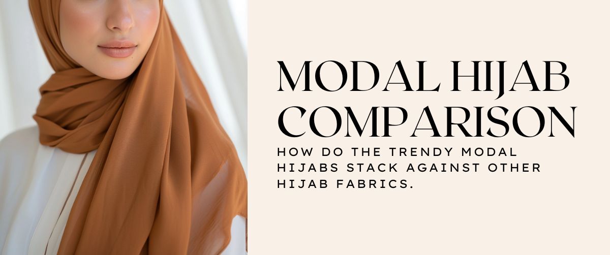 Exploring Modal Hijabs: Features, Benefits & Styling